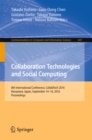 Collaboration Technologies and Social Computing : 8th International Conference, CollabTech 2016, Kanazawa, Japan, September 14-16, 2016, Proceedings - eBook