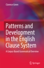 Patterns and Development in the English Clause System : A Corpus-Based Grammatical Overview - eBook