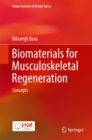 Biomaterials for Musculoskeletal Regeneration : Concepts - eBook