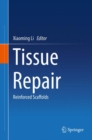 Tissue Repair : Reinforced Scaffolds - eBook