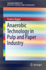 Anaerobic Technology in Pulp and Paper Industry - eBook