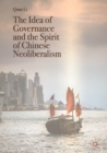 The Idea of Governance and the Spirit of Chinese Neoliberalism - eBook