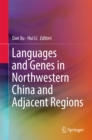 Languages and Genes in Northwestern China and Adjacent Regions - eBook