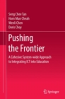 Pushing the Frontier : A Cohesive System-wide Approach to Integrating ICT into Education - eBook
