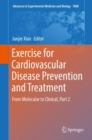 Exercise for Cardiovascular Disease Prevention and Treatment : From Molecular to Clinical, Part 2 - eBook