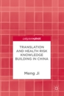 Translation and Health Risk Knowledge Building in China - eBook