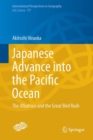 Japanese Advance into the Pacific Ocean : The Albatross and the Great Bird Rush - eBook