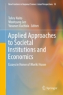 Applied Approaches to Societal Institutions and Economics : Essays in Honor of Moriki Hosoe - eBook