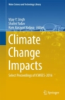 Climate Change Impacts : Select Proceedings of ICWEES-2016 - eBook