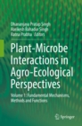 Plant-Microbe Interactions in Agro-Ecological Perspectives : Volume 1: Fundamental Mechanisms, Methods and Functions - eBook