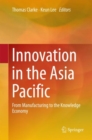 Innovation in the Asia Pacific : From Manufacturing to the Knowledge Economy - eBook