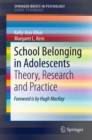 School Belonging in Adolescents : Theory, Research and Practice - eBook