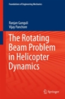 The Rotating Beam Problem in Helicopter Dynamics - eBook