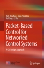 Packet-Based Control for Networked Control Systems : A Co-Design Approach - eBook