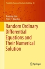 Random Ordinary Differential Equations and Their Numerical Solution - eBook