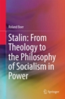 Stalin: From Theology to the Philosophy of Socialism in Power - eBook