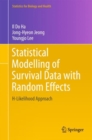 Statistical Modelling of Survival Data with Random Effects : H-Likelihood Approach - eBook