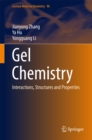 Gel Chemistry : Interactions, Structures and Properties - eBook