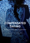 Compensated Dating : Buying and Selling Sex in Cyberspace - eBook