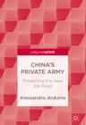 China's Private Army : Protecting the New Silk Road - eBook