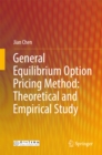 General Equilibrium Option Pricing Method: Theoretical and Empirical Study - eBook