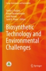 Biosynthetic Technology and Environmental Challenges - eBook