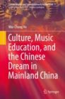 Culture, Music Education, and the Chinese Dream in Mainland China - eBook