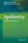 Agroforestry : Anecdotal to Modern Science - eBook