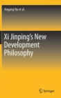 Xi Jinping's New Development Philosophy - Book