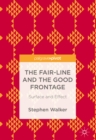The Fair-Line and the Good Frontage : Surface and Effect - eBook