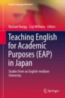 Teaching English for Academic Purposes (EAP) in Japan : Studies from an English-medium University - eBook