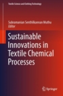 Sustainable Innovations in Textile Chemical Processes - eBook