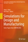 Simulations for Design and Manufacturing : Select Papers from AIMTDR 2016 - eBook