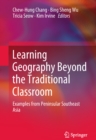 Learning Geography Beyond the Traditional Classroom : Examples from Peninsular Southeast Asia - eBook