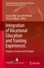 Integration of Vocational Education and Training Experiences : Purposes, Practices and Principles - eBook