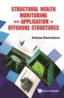 Structural Health Monitoring With Application To Offshore Structures - eBook