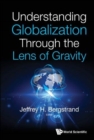 Understanding Globalization Through The Lens Of Gravity - Book
