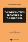 New Physics Frontiers In The Lhc - 2 Era, The - Proceedings Of The 54th Course Of The International School Of Subnuclear Physics - eBook