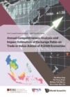 Annual Competitiveness Analysis And Impact Estimation Of Exchange Rates On Trade In Value-added Of Asean Economies - eBook