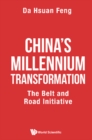 China's Millennium Transformation: The Belt And Road Initiative - eBook