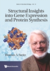 Structural Insights Into Gene Expression And Protein Synthesis - eBook
