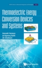 Thermoelectric Energy Conversion Devices And Systems - Book