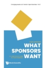 What Sponsors Want: An Inspirational Guide For Event Marketers - eBook