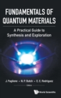 Fundamentals Of Quantum Materials: A Practical Guide To Synthesis And Exploration - Book