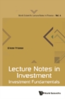 Lecture Notes In Investment: Investment Fundamentals - eBook
