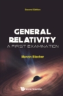 General Relativity: A First Examination (Second Edition) - eBook