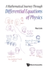 Mathematical Journey Through Differential Equations Of Physics, A - Book