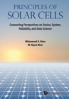Principles Of Solar Cells: Connecting Perspectives On Device, System, Reliability, And Data Science - Book