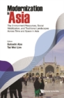 Modernization In Asia: The Environment/resources, Social Mobilization, And Traditional Landscapes Across Time And Space In Asia - eBook