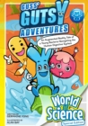 Guss' Gutsy Adventures: An Augmented Reality Tale Of A Young Bacteria Navigating The Human Digestive System - eBook